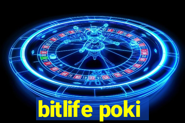 bitlife poki